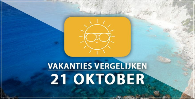 Vakantie vertrek 21 oktober