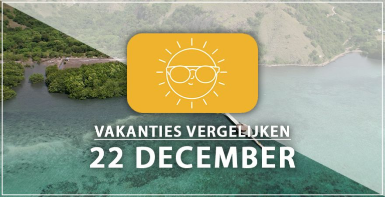 Vakantie vertrek 22 december