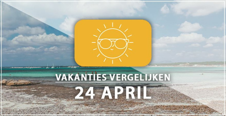 Vakantie vertrek 24 april