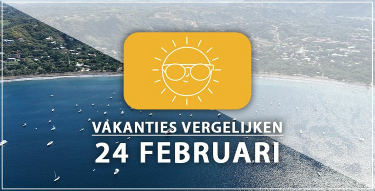 Vakantie vertrek 24 februari