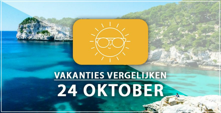 Vakantie vertrek 24 oktober
