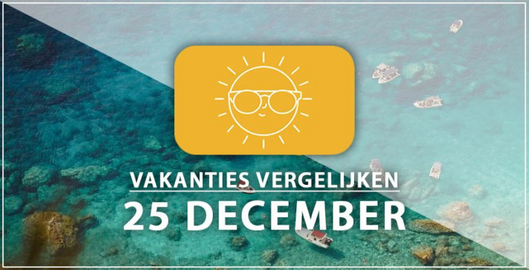 Vakantie vertrek 25 december