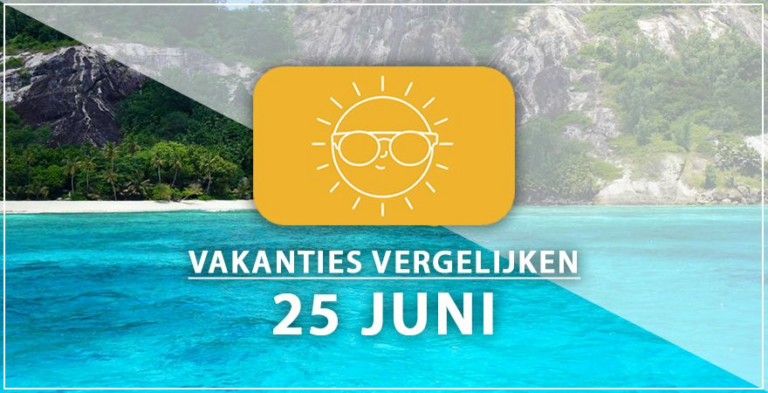 Vakantie vertrek 25 juni