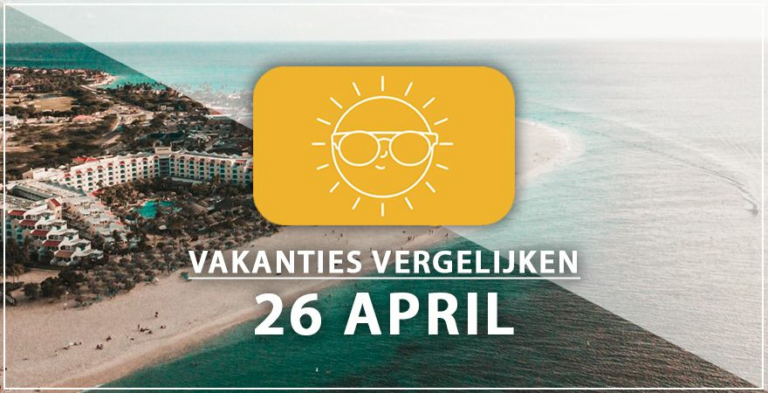 Vakantie vertrek 26 april