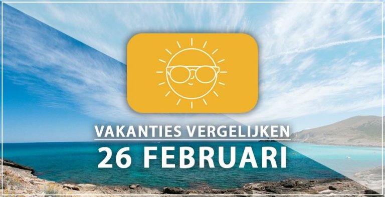 Vakantie vertrek 26 februari