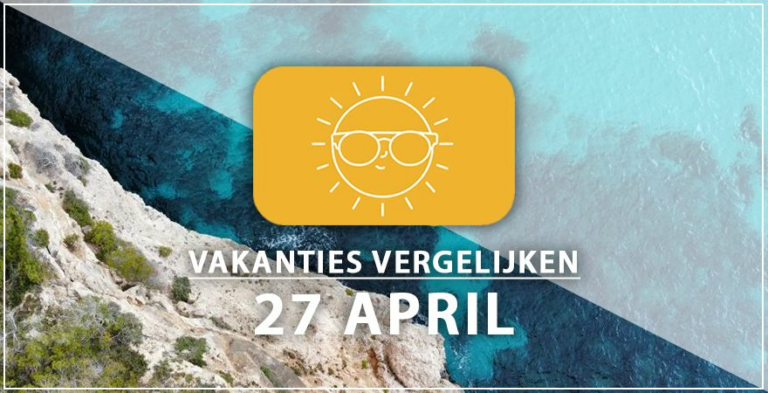 Vakantie vertrek 27 april