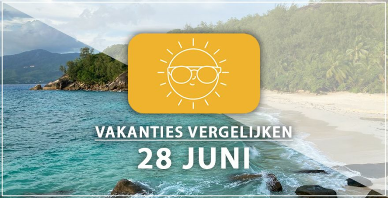 Vakantie vertrek 28 juni
