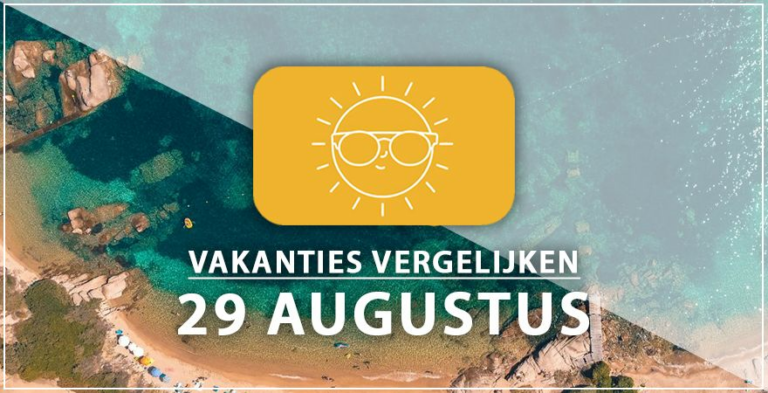 Vakantie vertrek 29 augustus