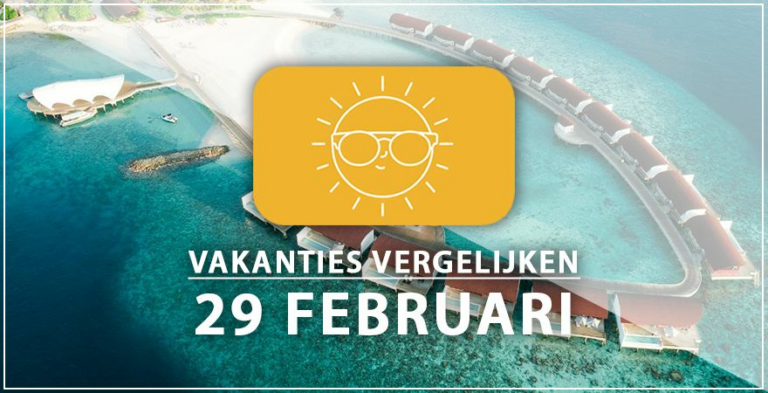 Vakantie vertrek 29 februari