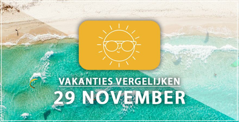 Vakantie vertrek 29 november
