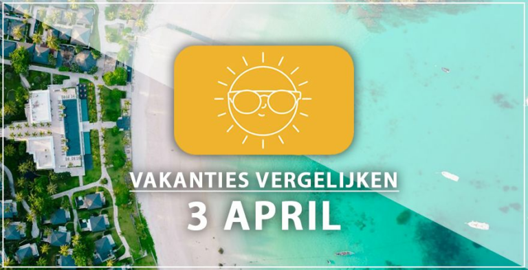 Vakantie vertrek 3 april