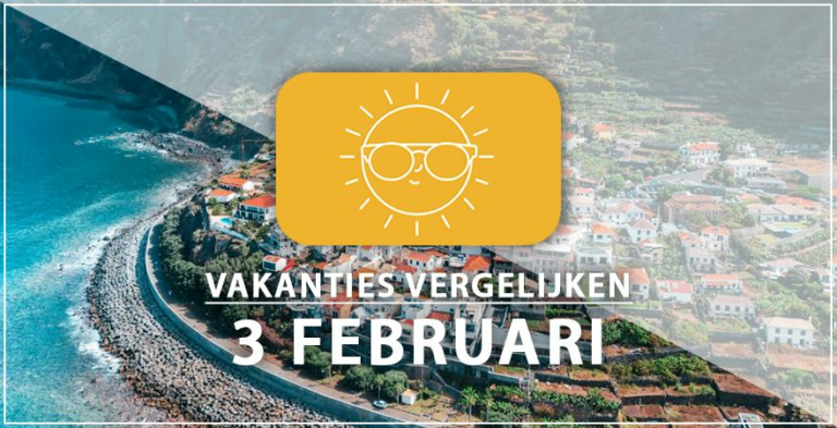 Vakantie vertrek 3 februari
