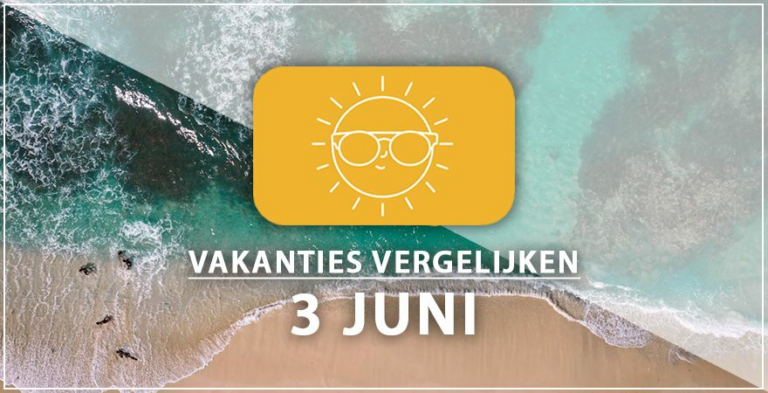 Vakantie vertrek 3 juni