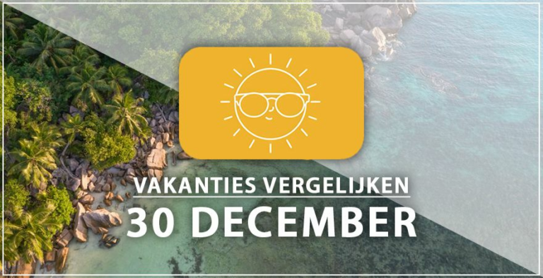 Vakantie vertrek 30 december