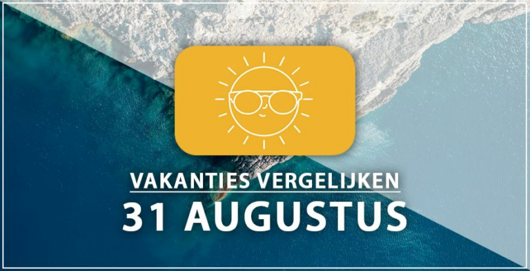 Vakantie vertrek 31 augustus