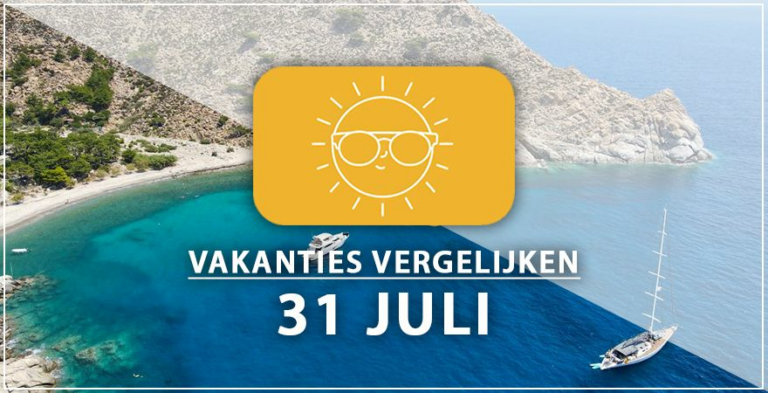 Vakantie vertrek 31 juli