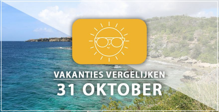Vakantie vertrek 31 oktober
