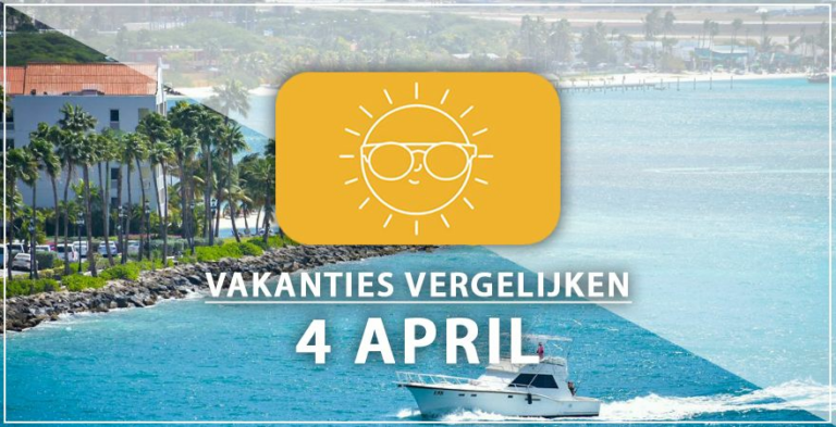 Vakantie vertrek 4 april