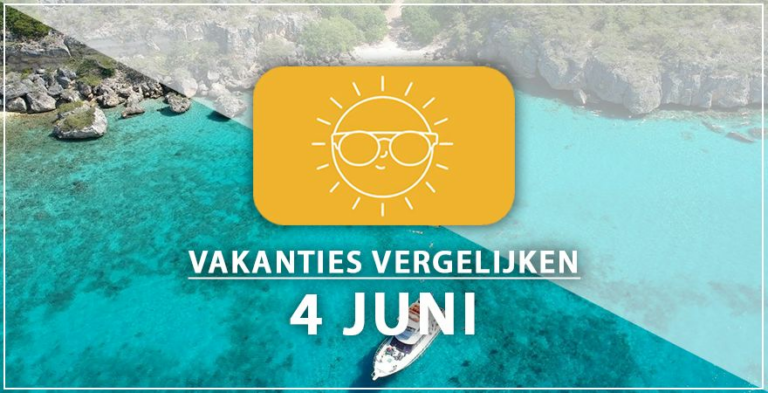 Vakantie vertrek 4 juni
