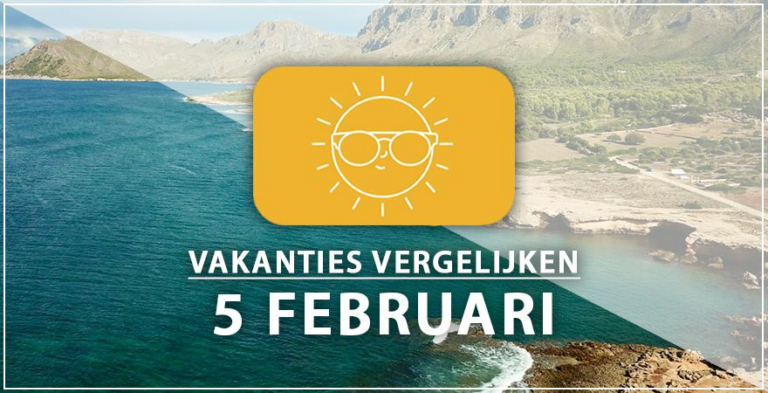 Vakantie vertrek 5 februari