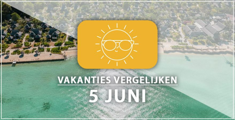 Vakantie vertrek 5 juni
