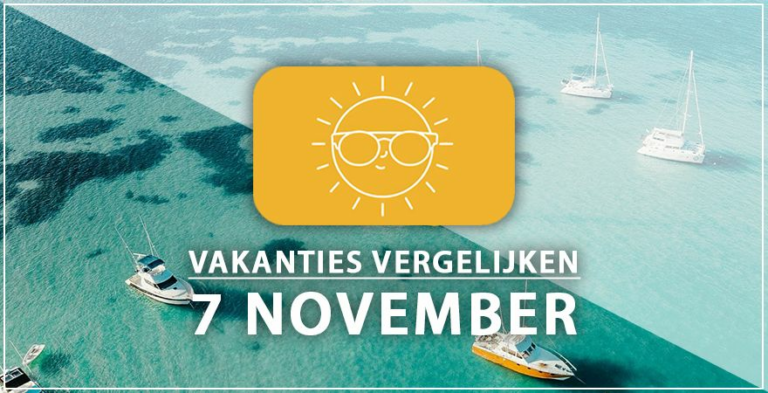 Vakantie vertrek 7 november