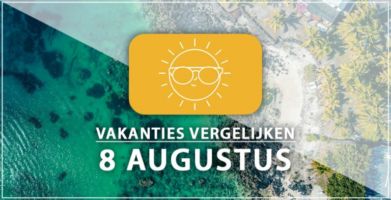 Vakantie vertrek 8 augustus