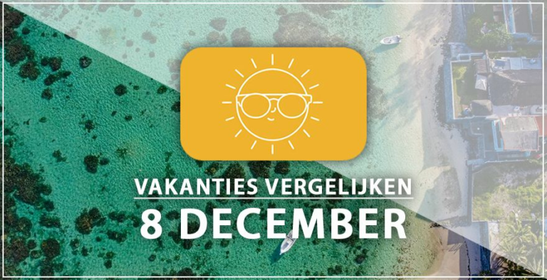 Vakantie vertrek 8 december