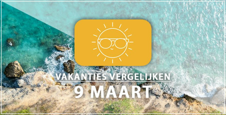 Vakantie vertrek 9 maart