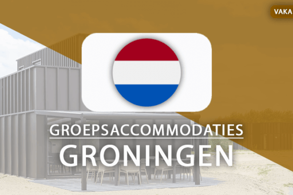 groepsaccommodaties groningen