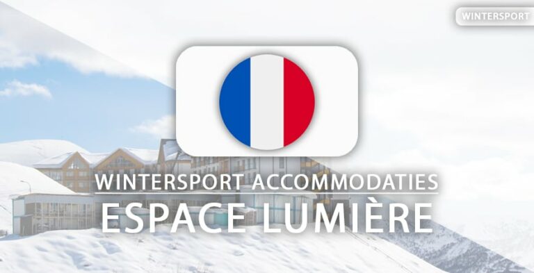 6x fijne ski-hotels met skipas in Espace Lumière
