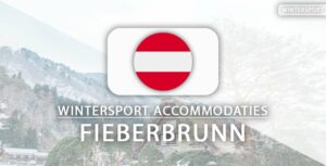 5x overnachten aan de piste in Fieberbrunn