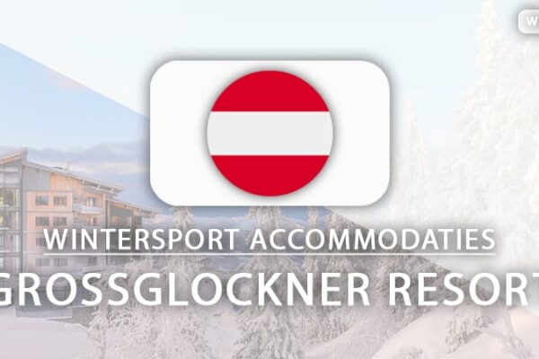 Top-4 hotels voor skiërs in Grossglockner Resort Kals & Matrei