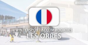 8x fijne appartementen en hotels aan de piste in Les Orres
