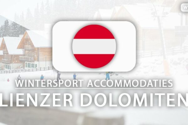 4x fijne hotels voor skivakantie in Lienzer Dolomiten