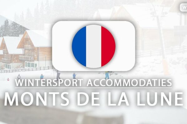 4 x fijne huisjes en hotels aan de piste in Monts de la Lune