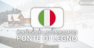 De 9 leukste hotels voor je skivakantie in PontediLegno-Tonale