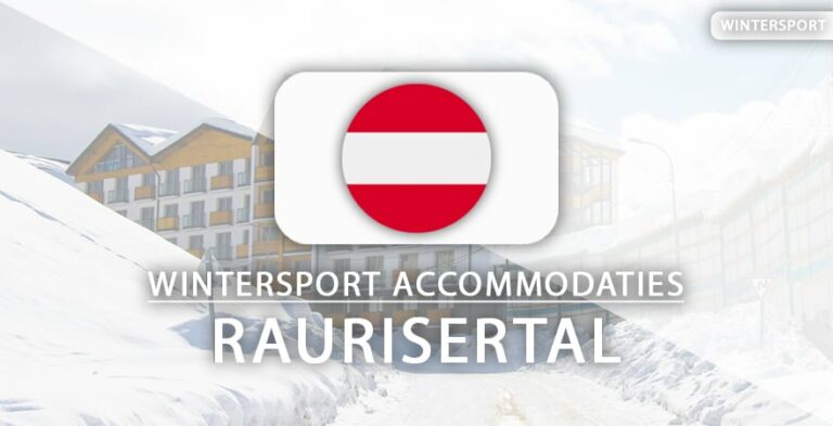 6 x de leukste ski-hotels en appartementen in Raurisertal