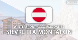 9x fijne accommodaties voor wintersport in Silvretta Montafon