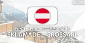 6 x fijne accommodaties in Ski Amadé - Grossarl (aan piste)