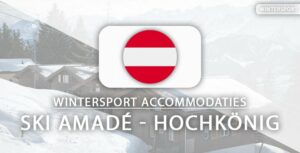 Top 10: ski-in-ski-out hotels in Ski Amadé - Hochkönig
