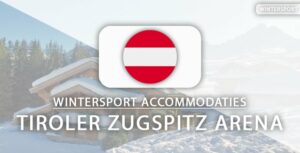 Top 3 luxe én betaalbare ski-hotels in Tiroler Zugspitz Arena
