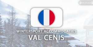 Top 10: ski-hotels met skipas in Val Cenis (voor elk budget)